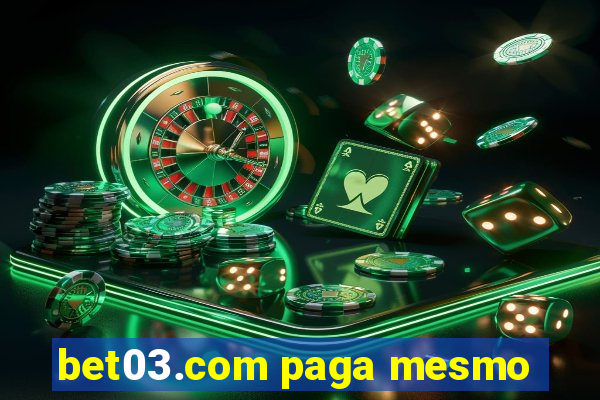 bet03.com paga mesmo